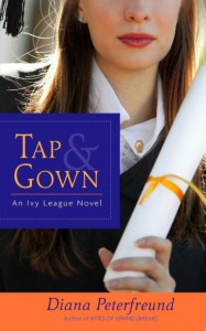 Tap & Gown, by Diana Peterfreund